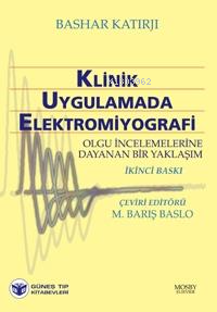 Klinik Uygulamada Elektromiyografi | M. Barış Baslo | Güneş Tıp Kitabe