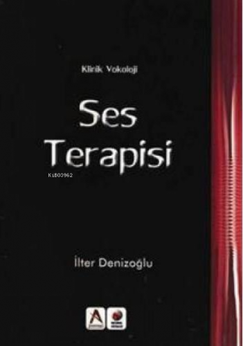 Klinik Vokoloji Ses Terapisi | İlter Denizoğlu | Akademisyen Yayınevi