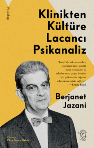 Klinikten Kültüre Lacancı Psikanaliz | Berjanet Jazani | Minotor Kitap