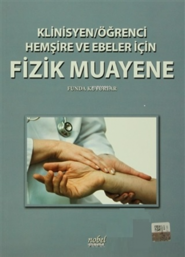 Klinisyen - Öğrenci Hemşire ve Ebeler İçin Fizik Muayene | Funda Kuyur