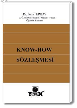 Know-How Sözleşmesi | Seyithan Deliduman | Yetkin Yayınları