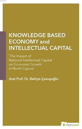 Knowledge Based Economy and Intellectual Capital The Impact of Nationa