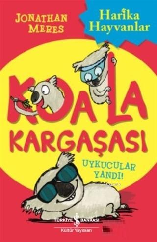 Koala Kargaşası - Uykucular Yandı | Jonathan Meres | Türkiye İş Bankas