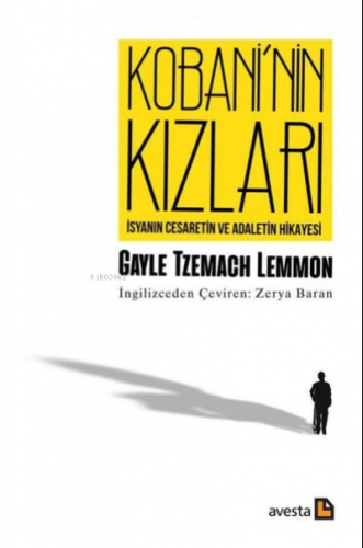 Kobani’nin Kızları;İsyanın Cesaretin ve Adaletin Hikayesi | Gayle Tzem