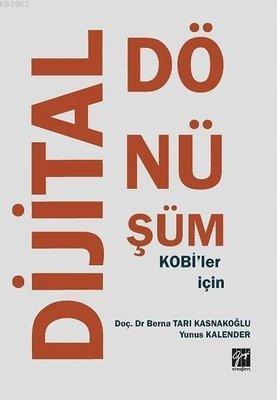 KOBİ'ler İçin Dijital Dönüşüm | Yunus Kalender | Gazi Kitabevi