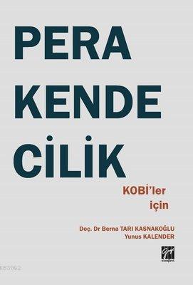 KOBİ'ler İçin Perakendecilik | Yunus Kalender | Gazi Kitabevi