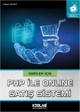 Kobiler için Php ile Online Satış Sistemi | Haktan Akdağ | Kodlab Yayı