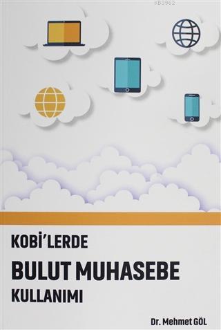 Kobi'lerde Bulut Muhasebe Kullanımı | Mehmet Göl | Gazi Kitabevi