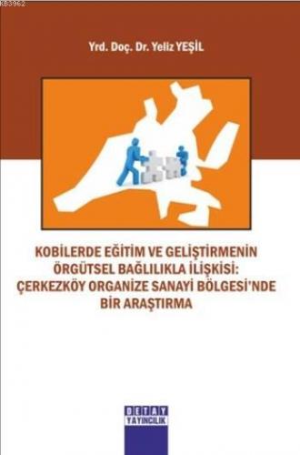 Kobilerde Eğitim Ve Geliştirmenin Örgütsel Bağlılıkla İlişkisi; Çerkez