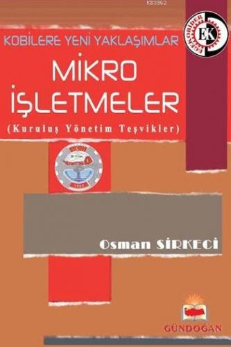 Kobilere Yeni Yaklaşımlar - Mikro İşletmeler; Kuruluş Yönetim Teşvikle