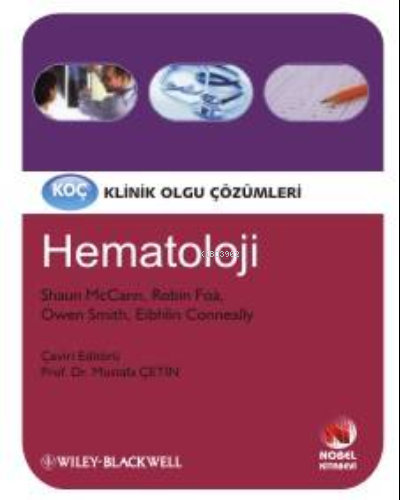 Koç Klinik Olgu Çözümleri Hematoloji | Mustafa Çetin | Nobel Kitabevi 