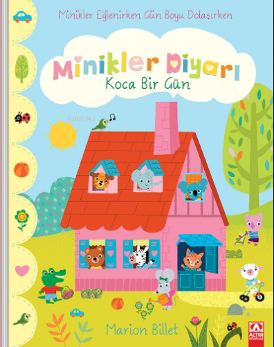 Koca Bir Gün - Minikler Diyarı | Marion Billet | Altın Kitaplar