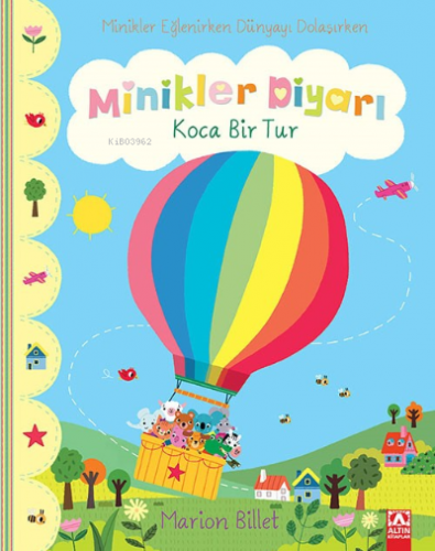 Koca Bir Tur - Minikler Diyarı | Marion Billet | Altın Kitaplar