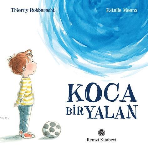 Koca Bir Yalan | Estelle Meens | Remzi Kitabevi