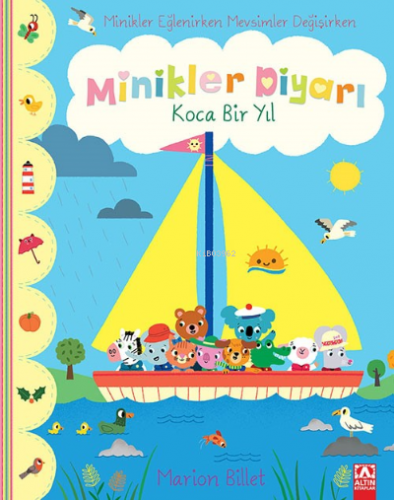 Koca Bir Yıl - Minikler Diyarı | Marion Billet | Altın Kitaplar