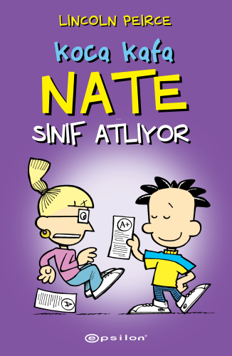 Koca Kafa Nate Sınıf Atlıyor | Lincoln Peirce | Epsilon Yayınevi