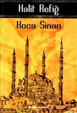 Koca Sinan | Halit Refiğ | Dergah Yayınları