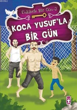 Koca Yusuf'la Bir Gün | Mustafa Orakçı | Timaş Çocuk