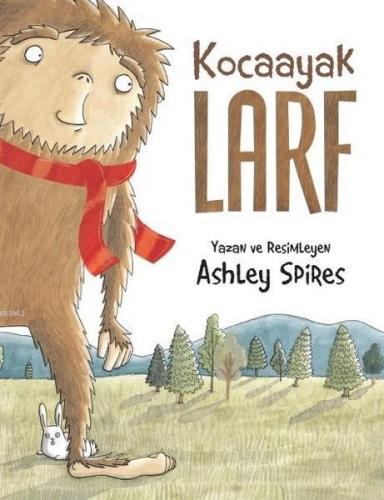 Kocaayak Larf | Ashley Spires | MEAV Yayıncılık