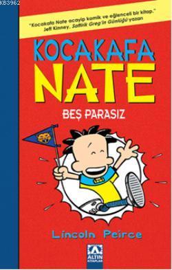 Kocakafa Nate Beş Parasız | Lincoln Peirce | Altın Kitaplar