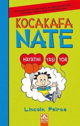 Kocakafa Nate Hayatını Yaşıyor | Lincoln Peirce | Altın Kitaplar