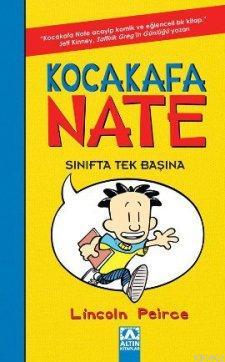 Kocakafa Nate Sınıfta Tek Başına | Lincoln Peirce | Altın Kitaplar