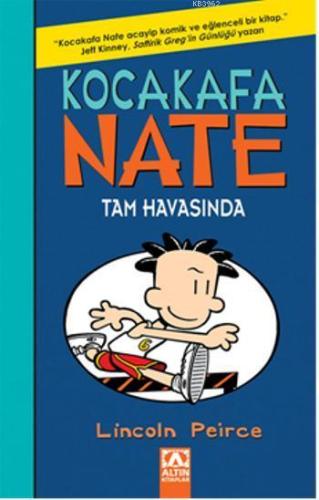 Kocakafa Nate Tam Havasında | Lincoln Peirce | Altın Kitaplar