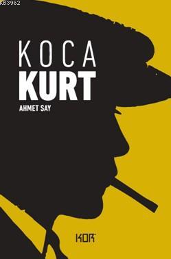 Kocakurt | Ahmet Say | Kor Kitap