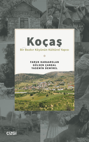 Koçaş (Bir Bozkır Köyünün Kültürel Yapısı) | Faruk Karaarslan | Çizgi 