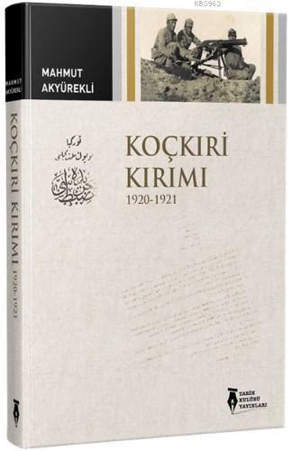 Koçkıri Kırımı 1920-1921 | Mahmut Akyürekli | Ava Yayınları