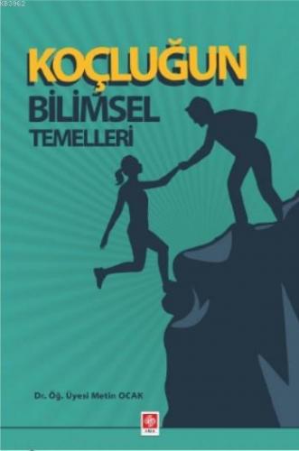 Koçluğun Bilimsel Temelleri | Metin Ocak | Ekin Kitabevi Yayınları