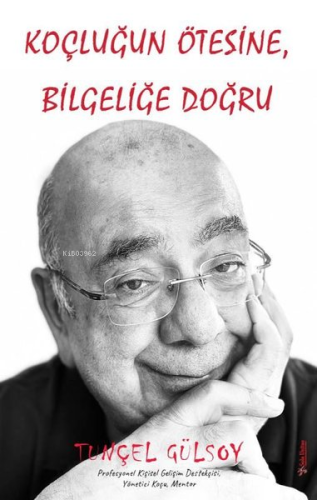 Koçluğun Ötesine, Bilgeliğe Doğru | Tunçel Gülsoy | Sola Unitas Academ