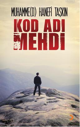 Kod Adı Mehdi | Muhammed Hanefi Taşkın | Cinius Yayınları