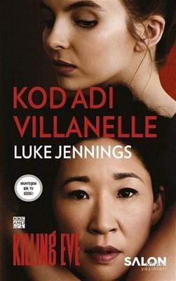 Kod Adı Villanelle | Luke Jennings | Salon Yayınları