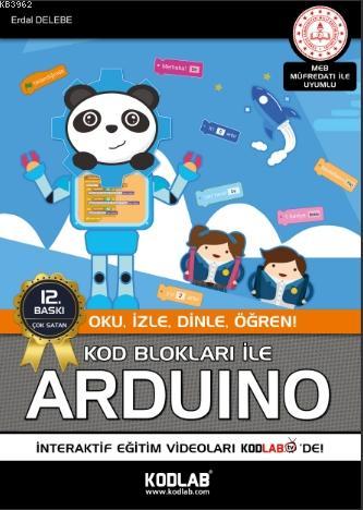 Kod Blokları İle Arduino | Erdal Delebe | Kodlab Yayıncılık