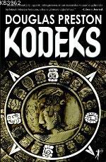 Kodeks | Douglas Preston | Artemis Yayınları