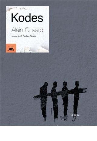 Kodes | Alain Guyard | Kolektif Kitap