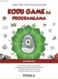 Kodu Game İle Programlama | Salih Baltalı | Pusula Yayıncılık