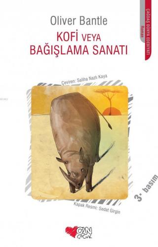 Kofi Veya Bağışlama Sanatı | Oliver Bantle | Can Çocuk Yayınları