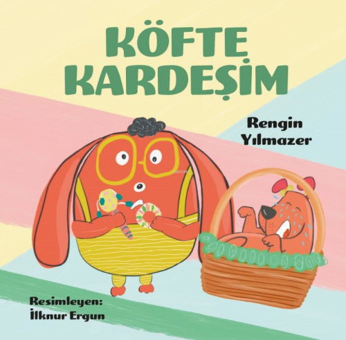 Köfte Kardeşim | Rengin Yılmazer | Luna Yayınları