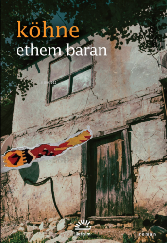 Köhne | Ethem Baran | İletişim Yayınları