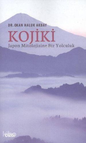 Kojiki Japon Mitolojisine Bir Yolculuk | Okan Haluk Akbay | Çizgi Kita