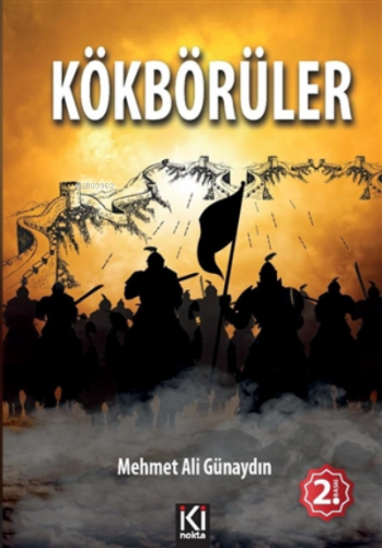 Kökbörüler | Mehmet Ali Günaydın | İki Nokta Kitabevi