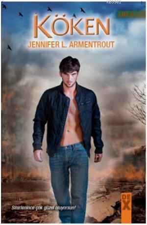 Köken; Lüx 4 | Jennifer L. Armentrout | Dex Kitap