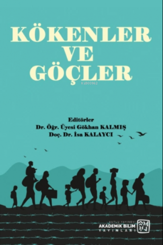 Kökenler ve Göçler | Aslıhan R. Zorba | Kutlu Yayınevi