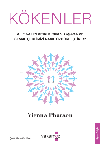 Kökenler | Vienna Pharaon | Yakamoz Yayınları