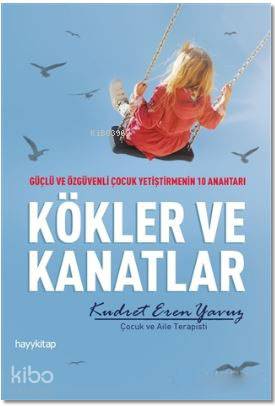 Kökler ve Kanatlar | Kudret Eren Yavuz | Hayy Kitap