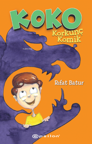 Koko Korkunç Komik | Rıfat Batur | Epsilon Yayınevi