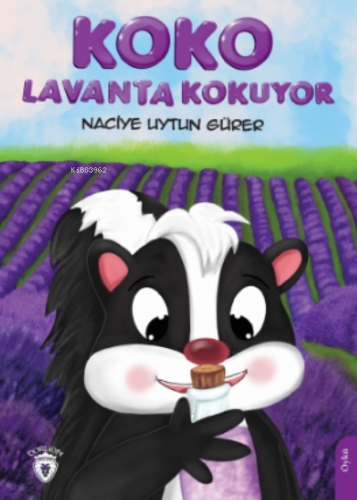 Koko Lavanta Kokuyor | Naciye Uytun Gürer | Dorlion Yayınevi