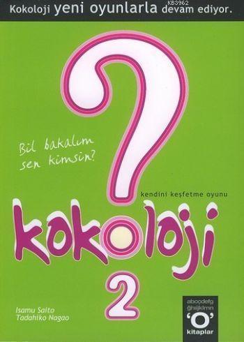 Kokoloji 2; Bil Bakalım Sen Kimsin? | Isamu Saito | Okuyan Us Yayınlar